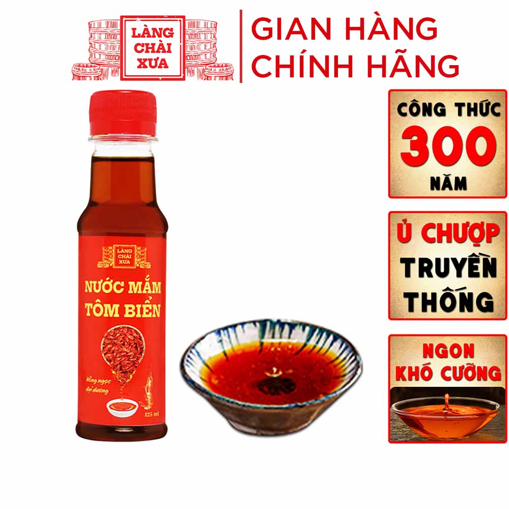 Nước mắm tôm biển Làng Chài Xưa 125ml Hồng Ngọc Đại Dương 300 năm truyền thống ngon khó cưỡng.