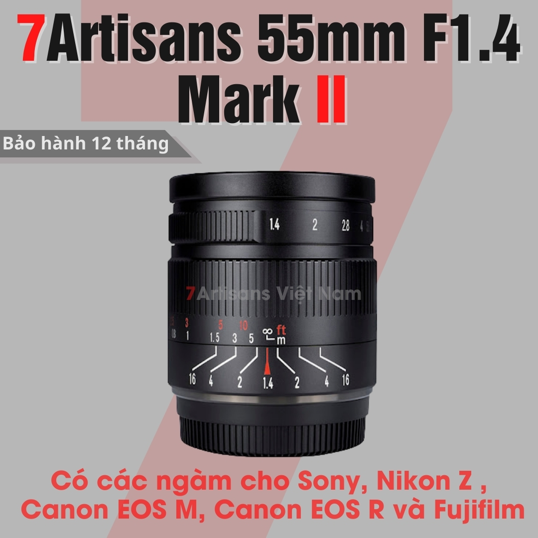  Ống kính 7Artisans 55mm F1.4 Mark II - Lens chân dung xóa phông cho Fujifilm Sony Canon EOS M Canon Rvà M4 3 