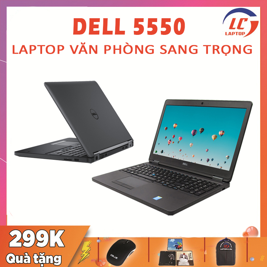 Laptop Văn Phòng Giá Rẻ, Laptop Mỏng Nhẹ Dell Latitude 5550 Card On, i5-5200U, VGA Intel HD 5500, Màn 15.6 Full HD, Laptopgaming