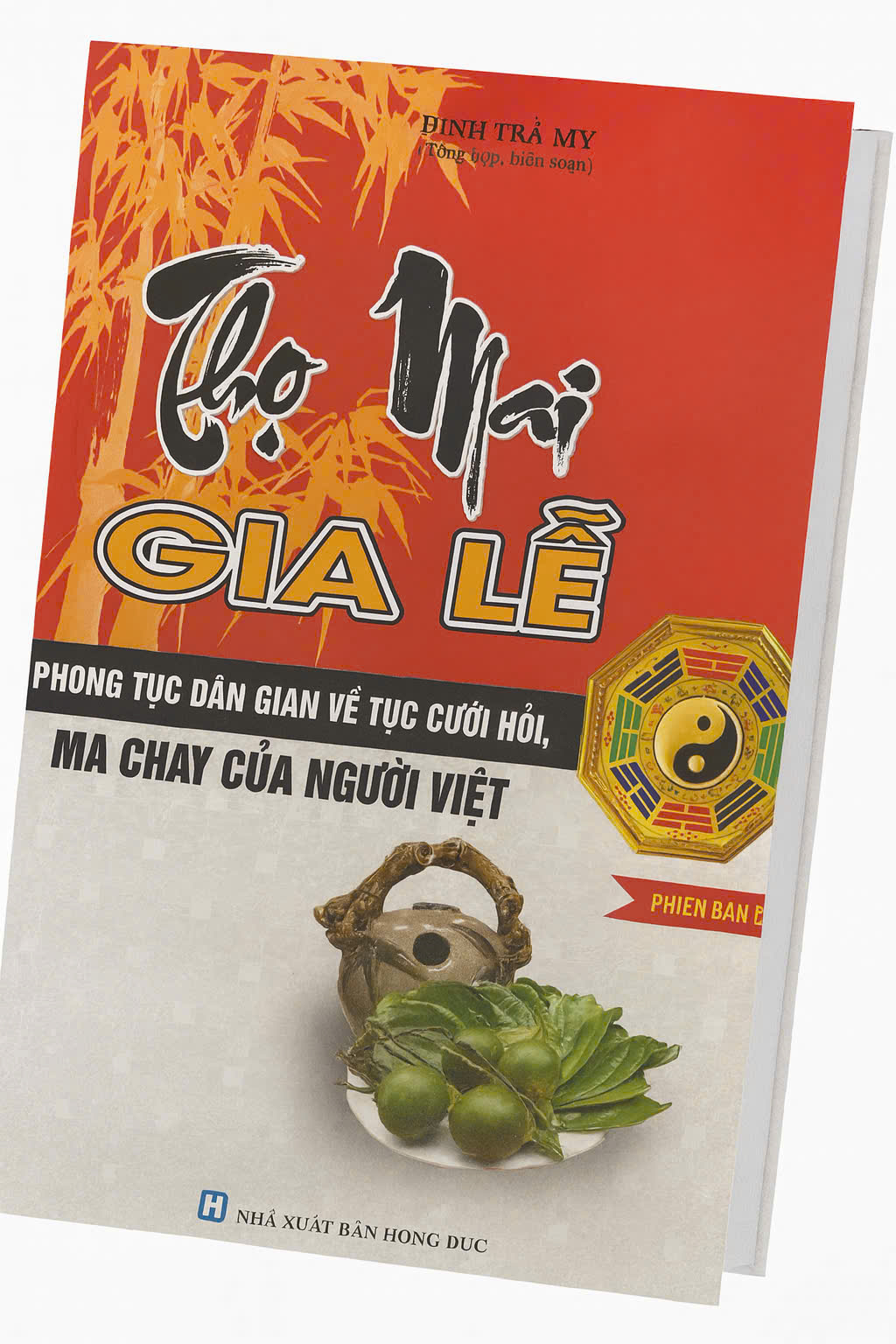 Books - Tho Mai Gia Lai, Folk Customs and Traditions about Vietnamese Vegetarian Weddings (Compiled by Dinh Tra My)