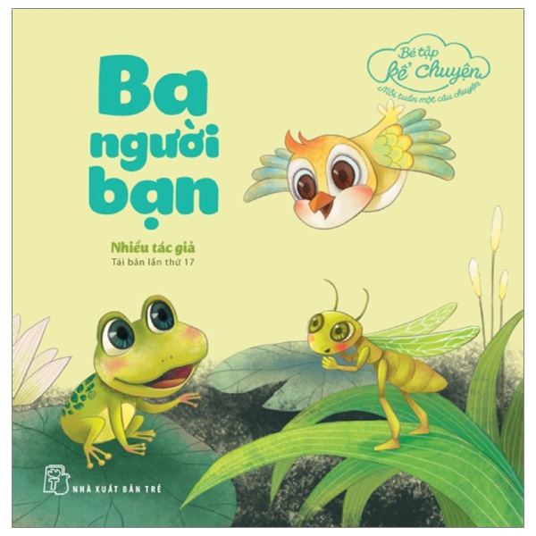 Fahasa - bé tập kể chuyện - ba người bạn