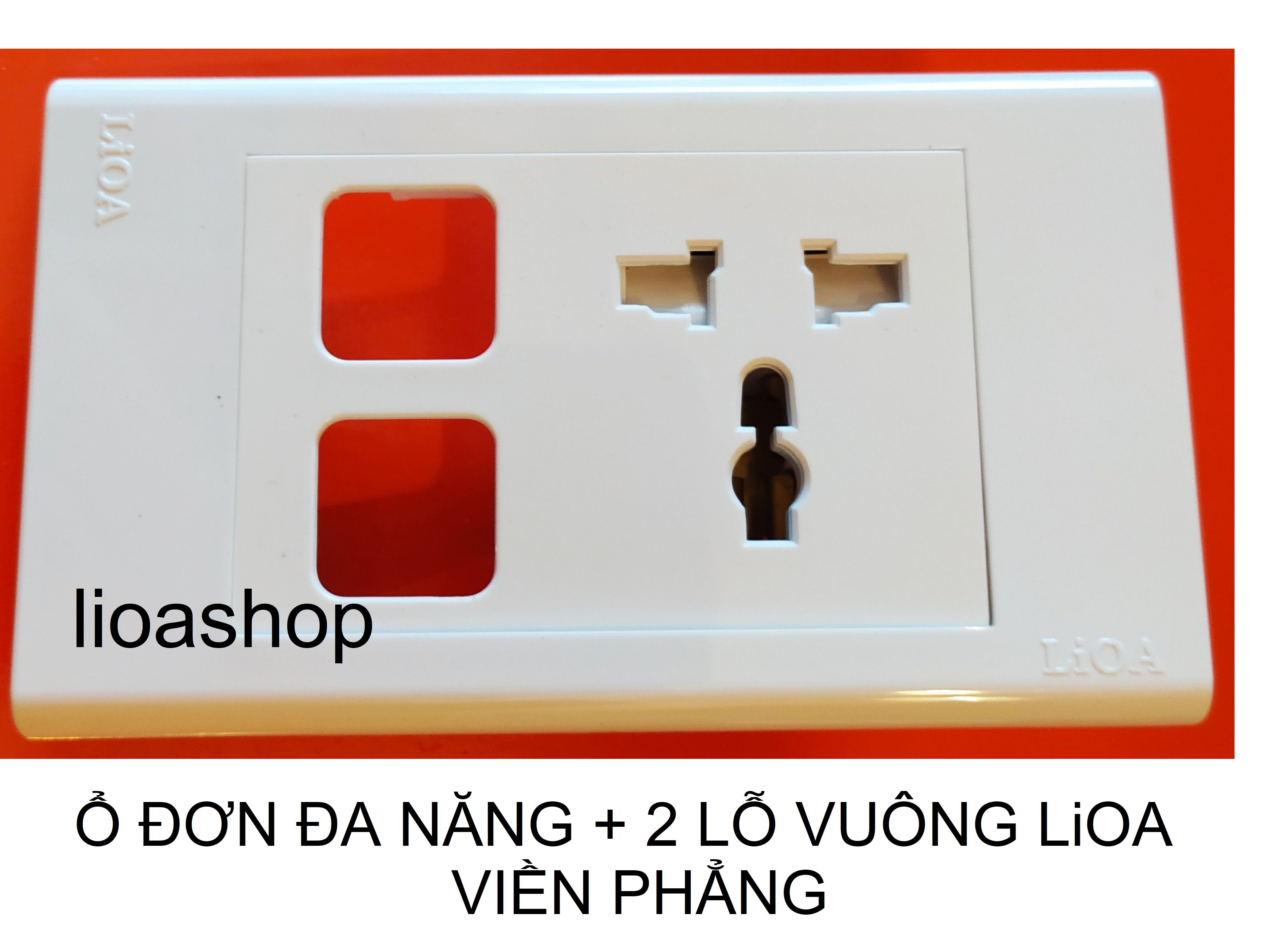 Ổ cắm đơn đa năng + 2 lỗ vuông chữ nhật lioa.