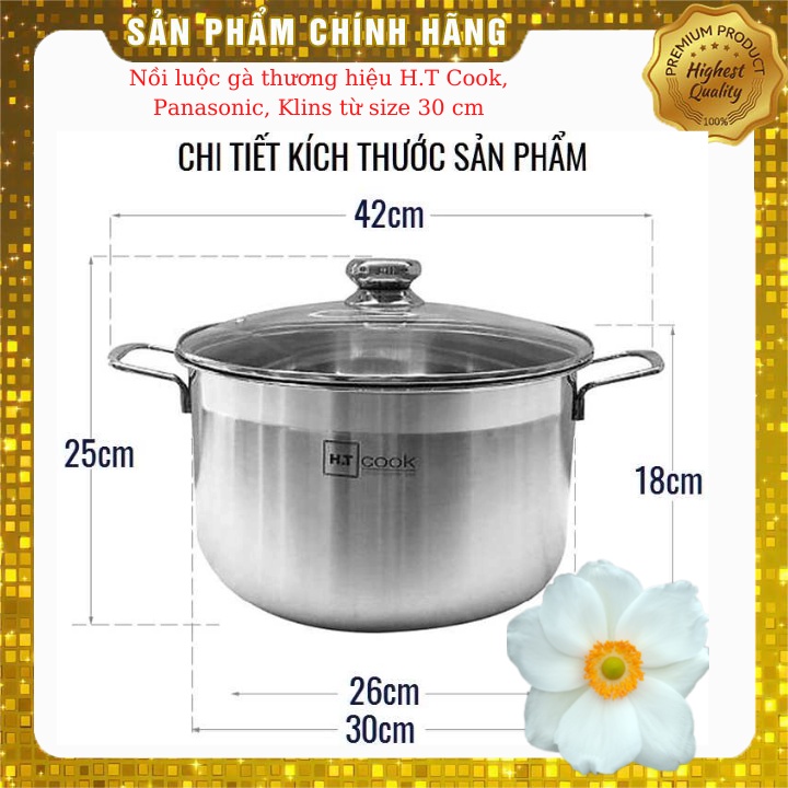 Nồi luộc gà thương hiệu H.T Cook, Panasonic, Klins từ size 30 cm