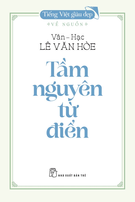Sách NXB Trẻ - TVGĐ - Tầm Nguyên Từ Điển