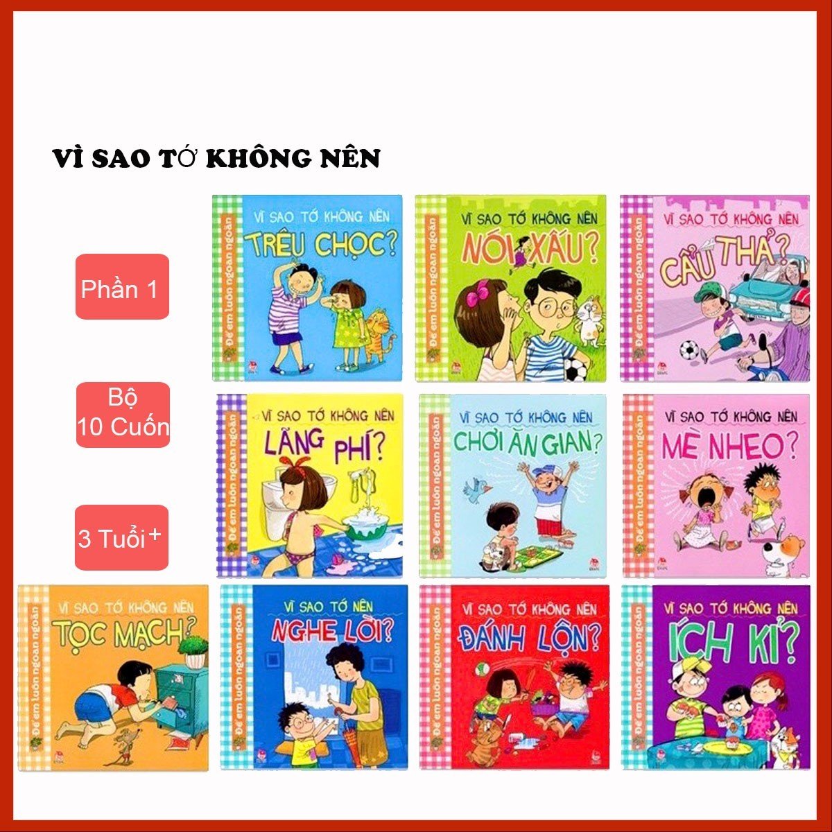 Sách thiếu nhi- bộ 10 quyển vì sao tớ không nên dành cho bé từ 3 tuổi