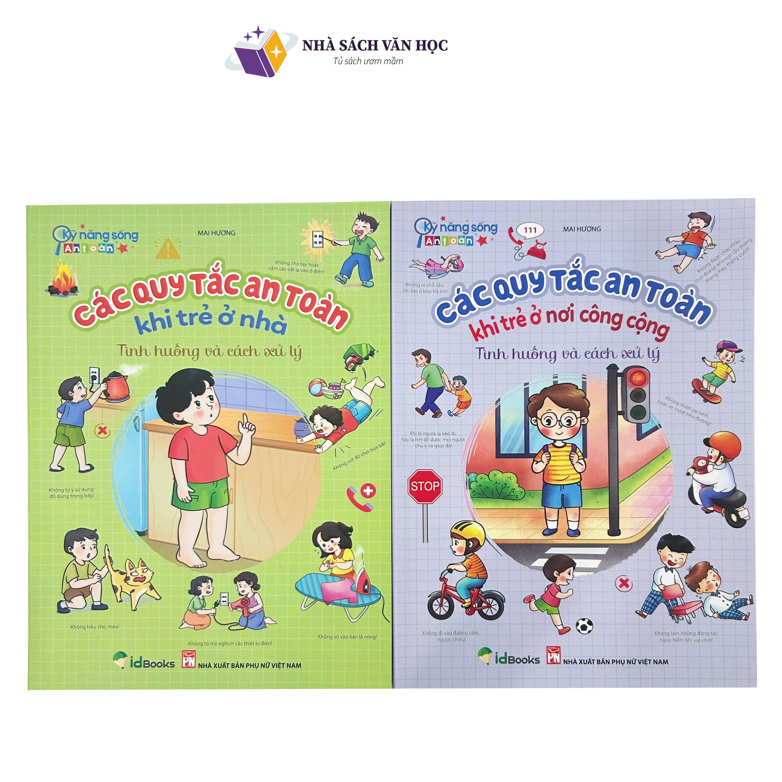 Sách - Các Quy Tắc An Toàn Khi Trẻ Ở Nhà Và Khi Trẻ Ở Nơi Công Cộng - Tình Huống Và Cách Xử Lý - Kĩ Năng Sống