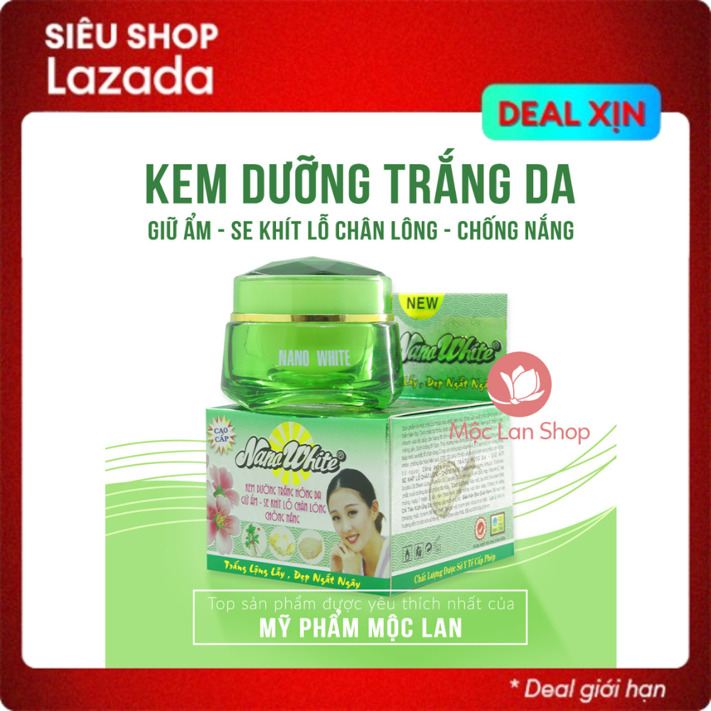 Kem dưỡng trắng da mặt dưỡng ẩm se khít lỗ chân lông chống nắng - Kem Nano White 15g - Mỹ Phẩm Mộc Lan