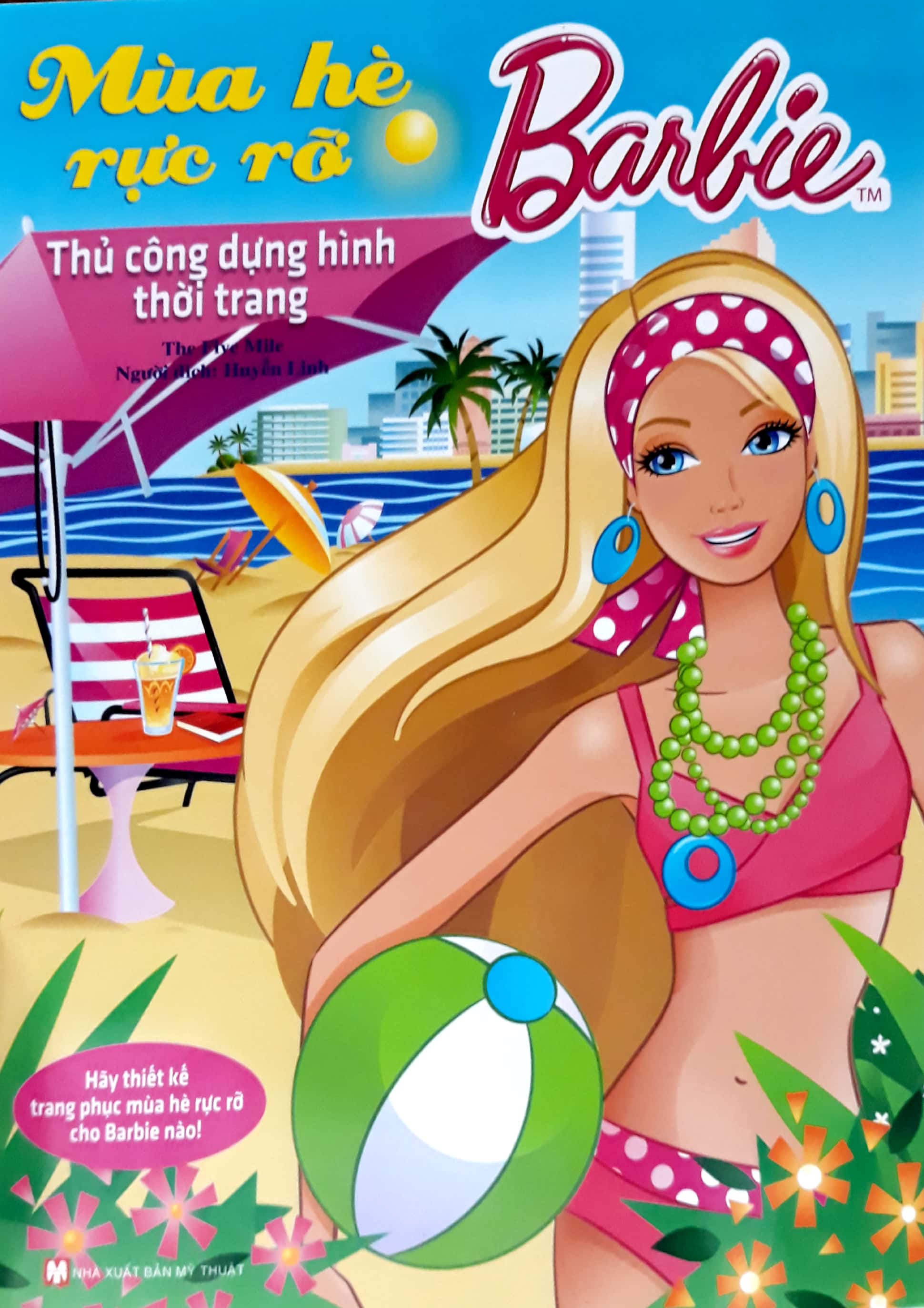 Fahasa - Barbie Thiết Kế Thời Trang - Mùa Hè Rực Rỡ