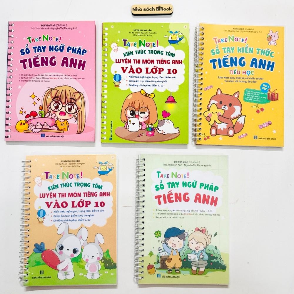 [Take Note!] Sổ tay ngữ pháp tiếng Anh (Tiểu học & THCS) Luyện thi vào lớp 6, lớp 10 - Minh Thắng Books