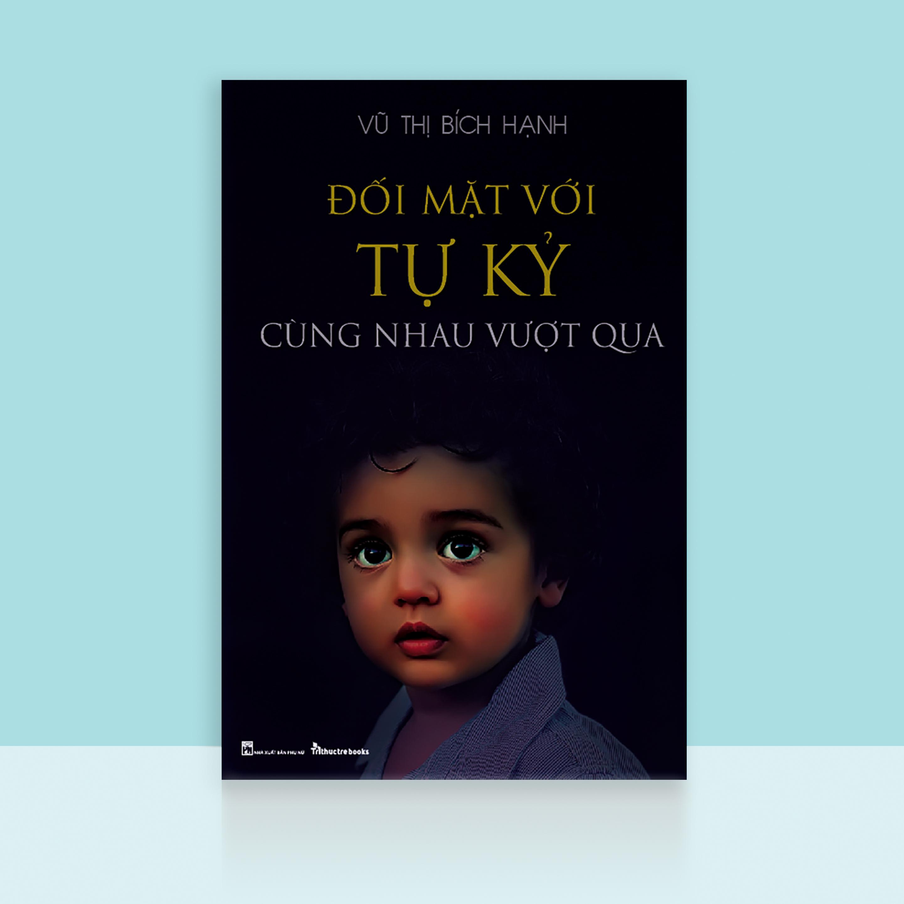 Đối Mặt Với Tự Kỷ Cùng Nhau Vượt Qua