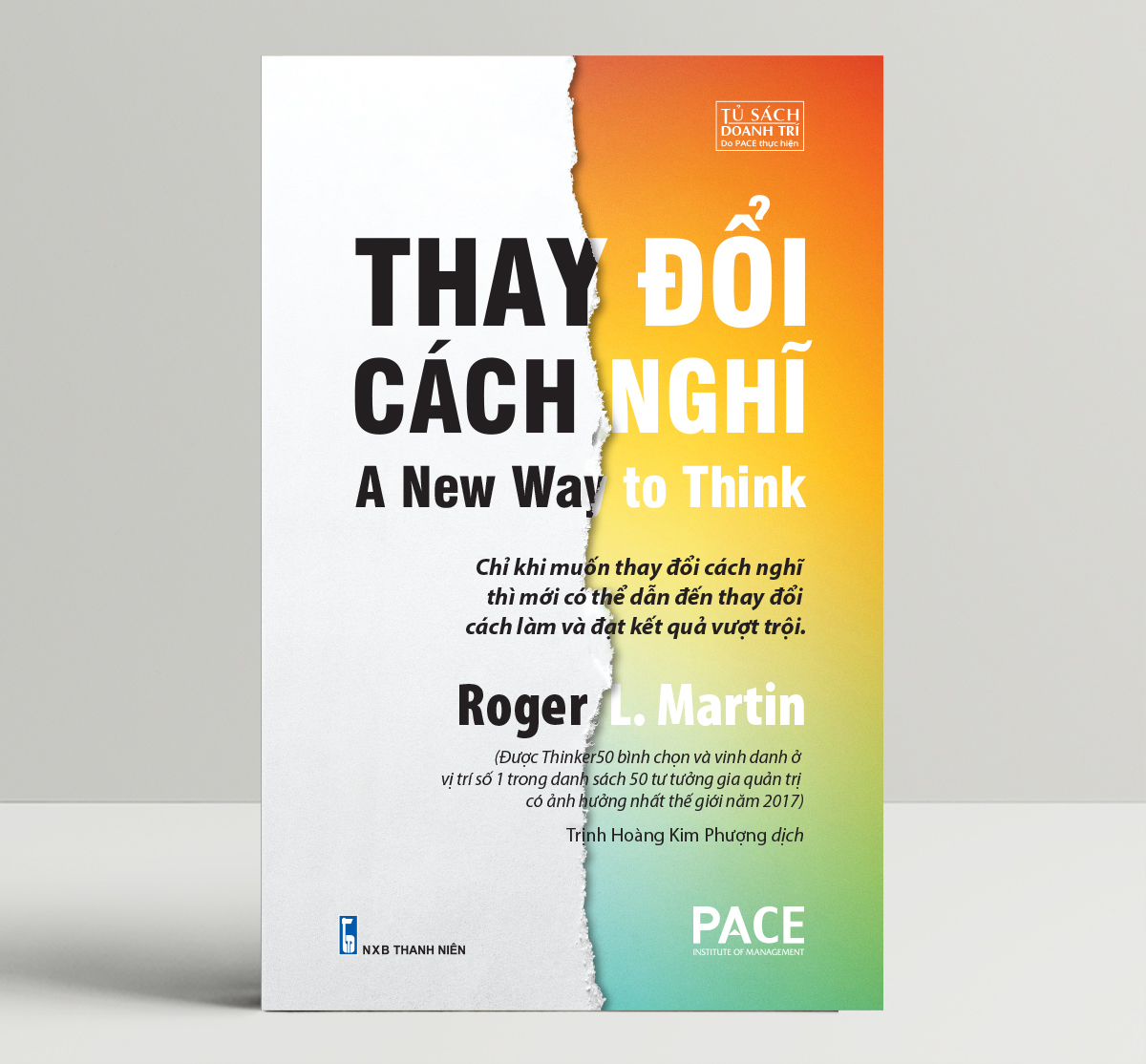 Thay đổi cách nghĩ - roger l. martin - pace books