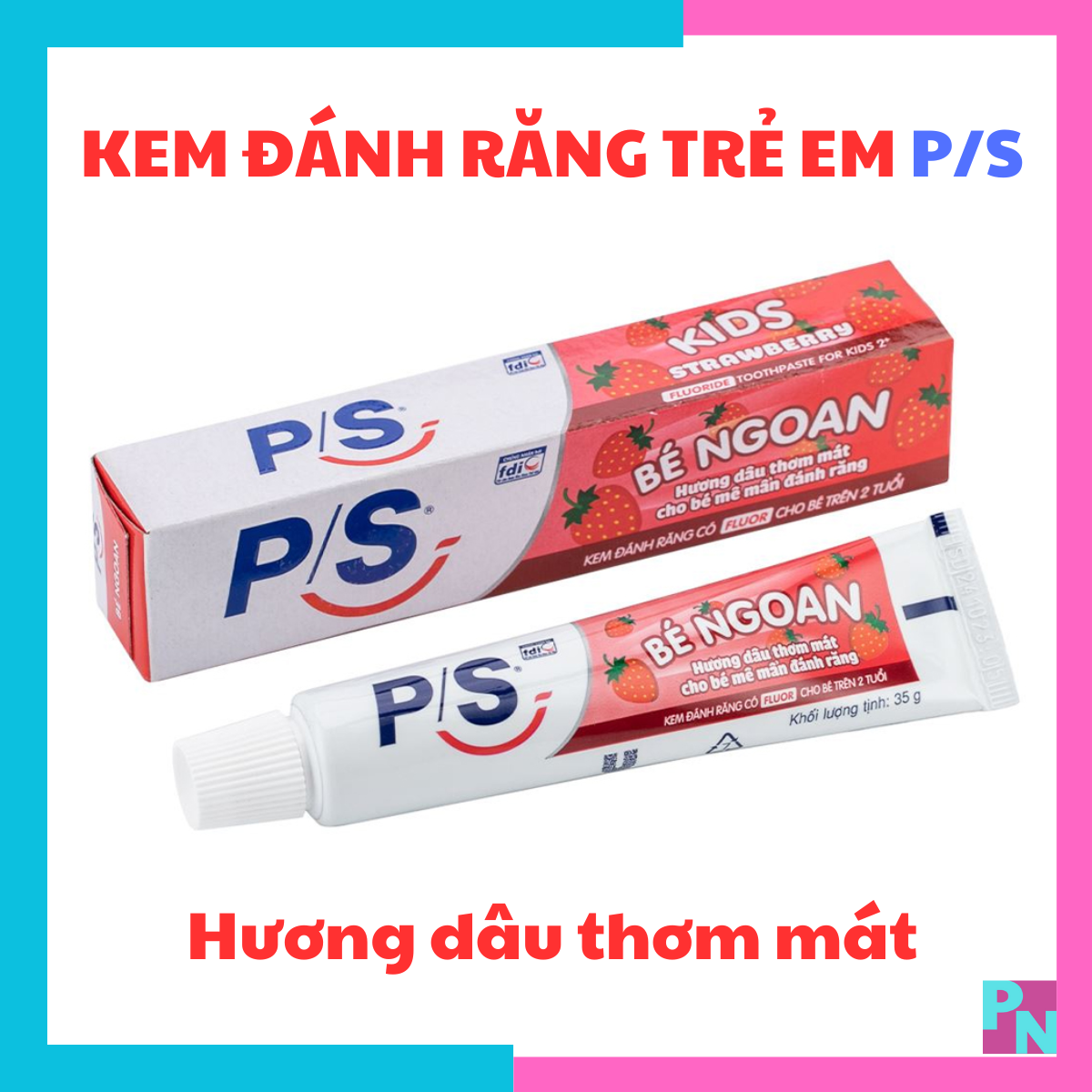 Kem đánh răng cho bé PS kem đánh răng trẻ em hương dâu thơm mát 35g
