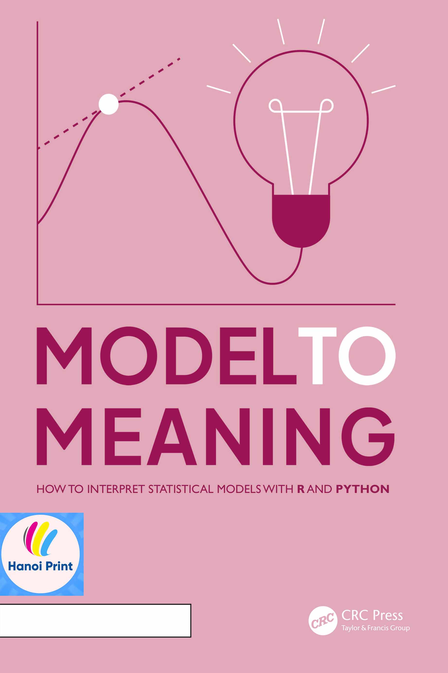 Tập giấy A4-Model to Meaning How to Interpret Statistical Models with R and Python