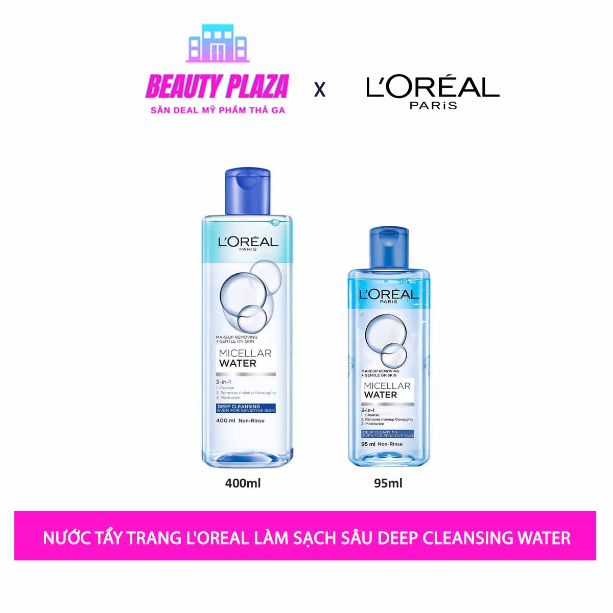 Nước Tẩy Trang Làm Sạch Sâu L'Oreal Micellar Water 3 In 1 Deep Cleansing