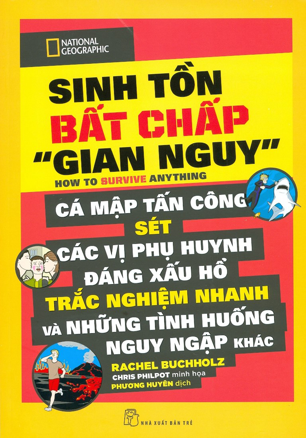 Sinh Tồn Bất Chấp "Gian Nguy"