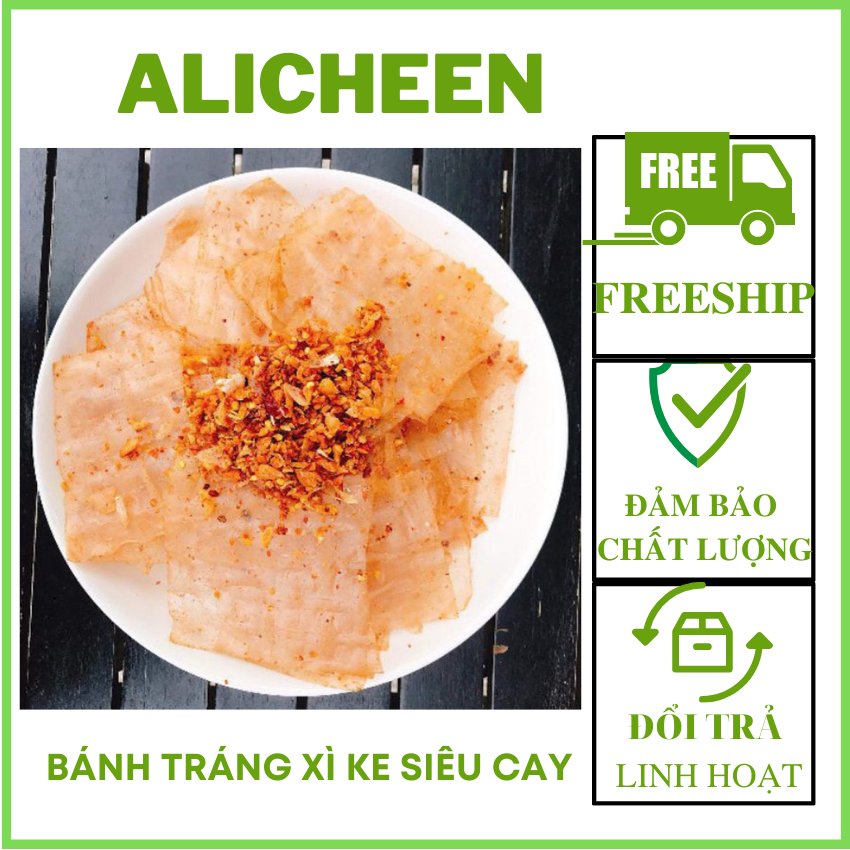 [FREESHIP+MUA 10 TẶNG 1] Bánh Tráng Xì Ke Muối Nhuyễn ALICHEEN Khổng Lồ Phơi Sương Tận Lò Tây Ninh Siêu Cay Phù Hợp Ăn Vặt, Mua 10 Tặng 1