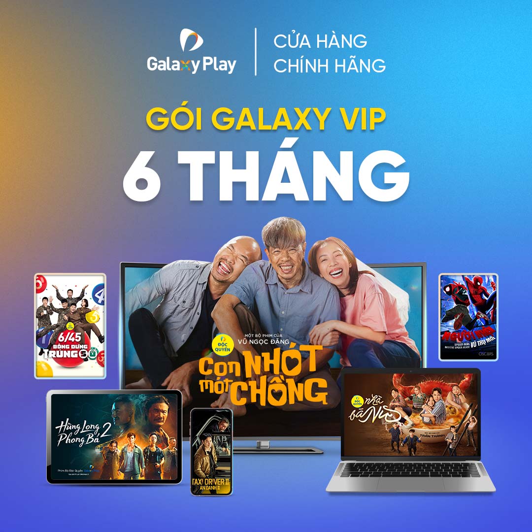 [E-voucher] - Gói xem phim Galaxy VIP 6 THÁNG trên ứng dụng Galaxy Play