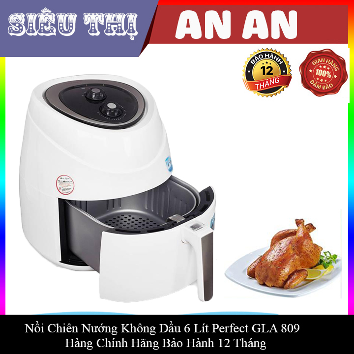 Nồi chiên không dầu 6l perfect gla-809 công suất 1800w bảo hành 12 tháng