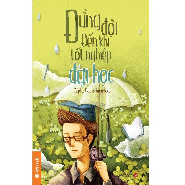 Sách - đừng đợi đến khi tốt nghiệp đại học 79k