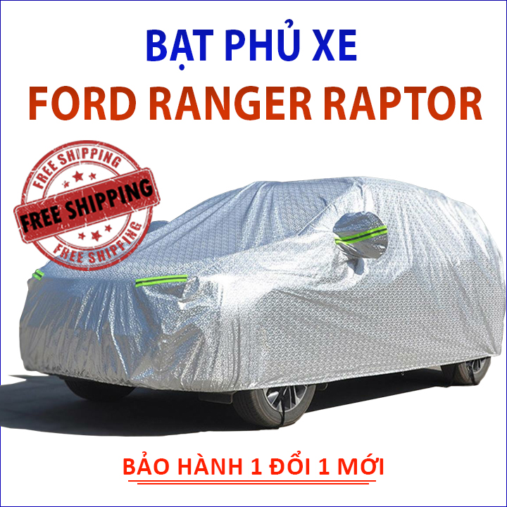 Bạt phủ xe ô tô bán tải Ford Ranger Raptor cao cấp 3 lớp che nắng mưa bụi bẩn chống trầy xước