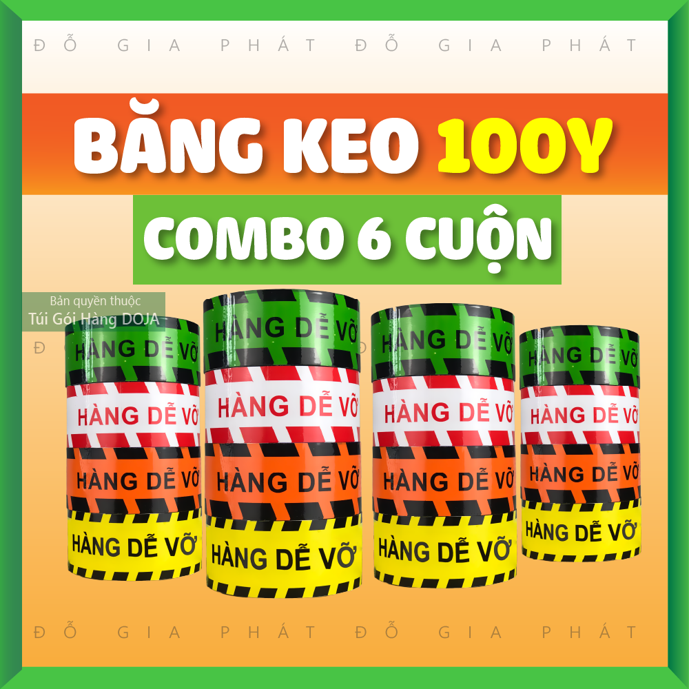 [HCM]Băng Keo Đóng Hàng Hàng Dễ Vỡ 100Y []Combo 6 Cuộn[] 6CBK4M DOJA
