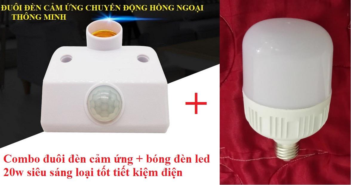 [HCM]COMBO CHUI ĐÈN CẢM ỨNG CHUYỂN ĐỘNG HỒNG NGOẠI THÔNG MINH + BÓNG ĐÈN LED LOẠI TỐT 20w SIÊU SÁNG VÀ TIẾT KIỆM