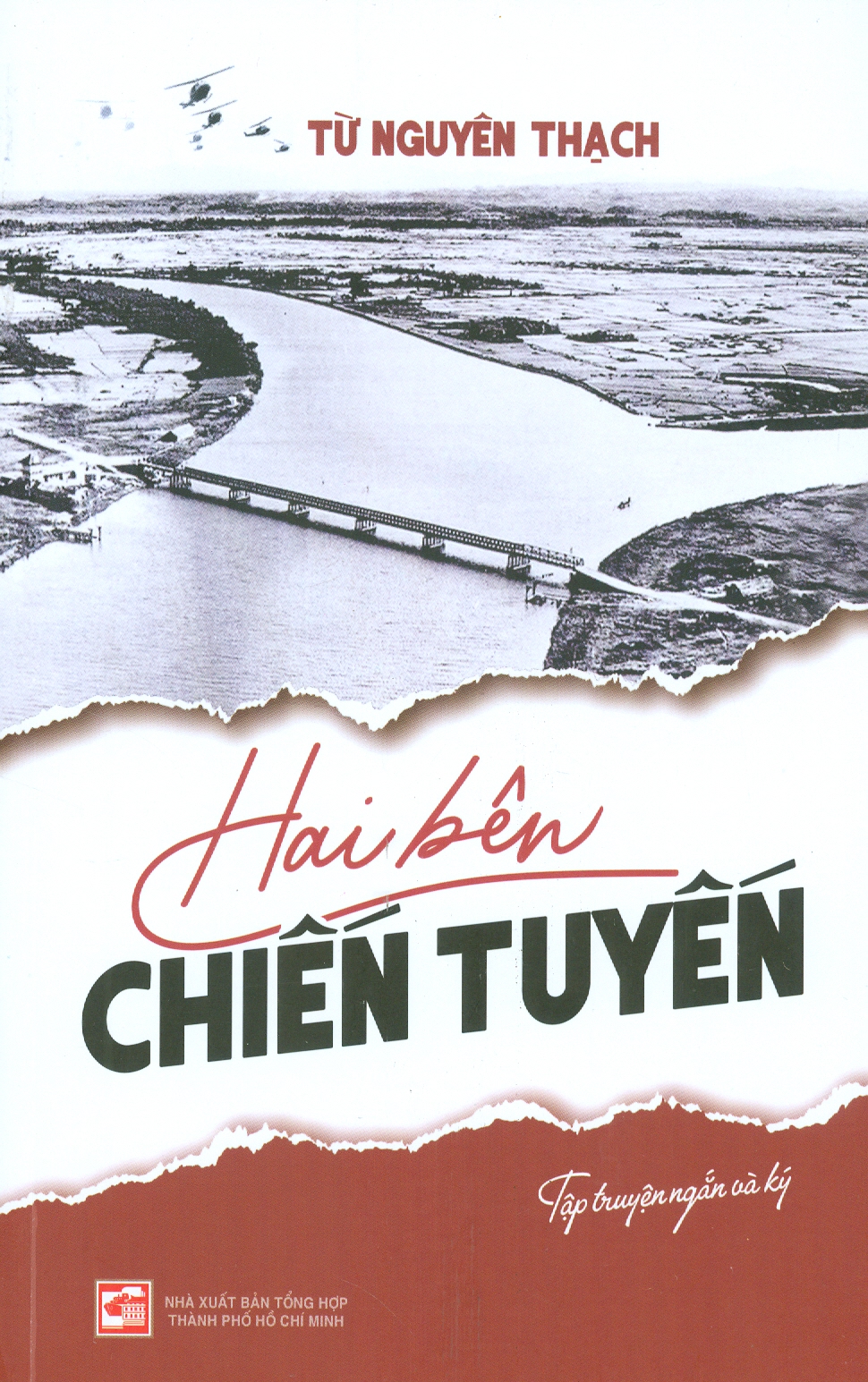 Hai bên chiến tuyến: tập truyện ngắn và ký