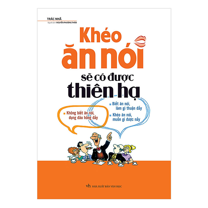 Sách - khéo ăn nói sẽ có được thiên hạ