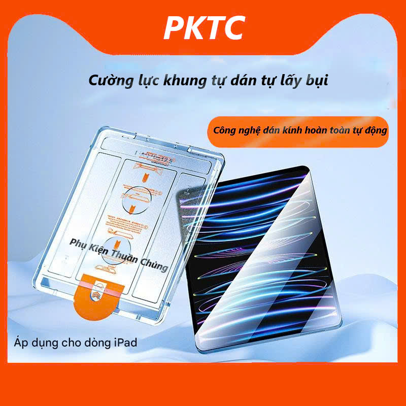 [PKTC]_[Tự lấy bụi, tự dán] Kính cường lực Loại 1 Kính Siêu Trong bảo vệ màn hình Full Cover HD kèm hộp cài đặt căn chỉnh tự động cho iPad Mini 6 9.7 Air 4 5 7 Gen 6 7 8 9 2025 mới