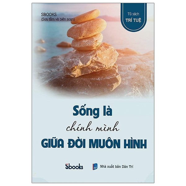 Sách - sống là chính mình giữa đời muôn hình