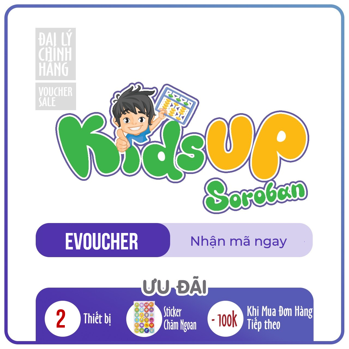 Evoucher Khoá học KIDSUP SOROBAN (Trọn đời, 1 năm) - Chương trình học toán SOROBAN NHẬT BẢN - KIDS UP