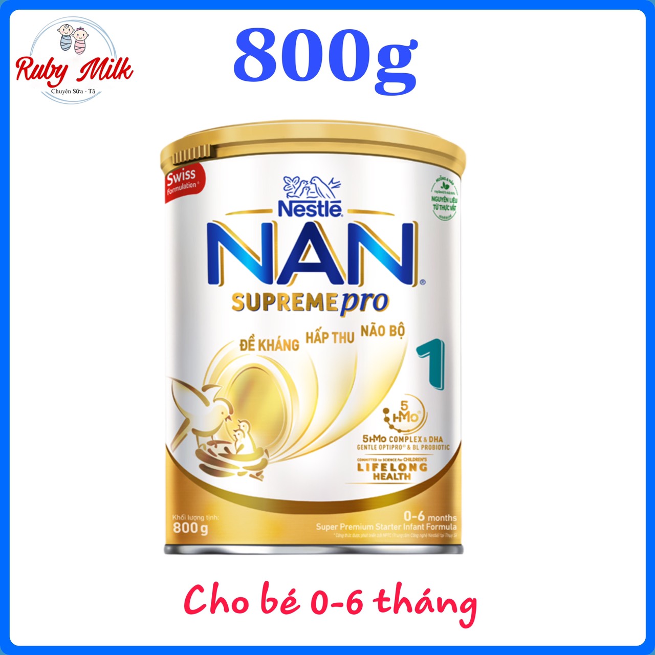 Date 9.2024 Sữa NAN SUPREME PRO số 1 Lon 800g Cho bé 0-6 tháng