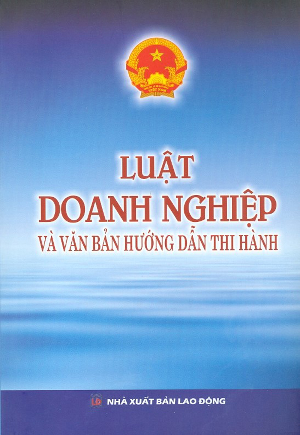 Luật Doanh Nghiệp Và Văn Bản Hướng Dẫn Thi Hành