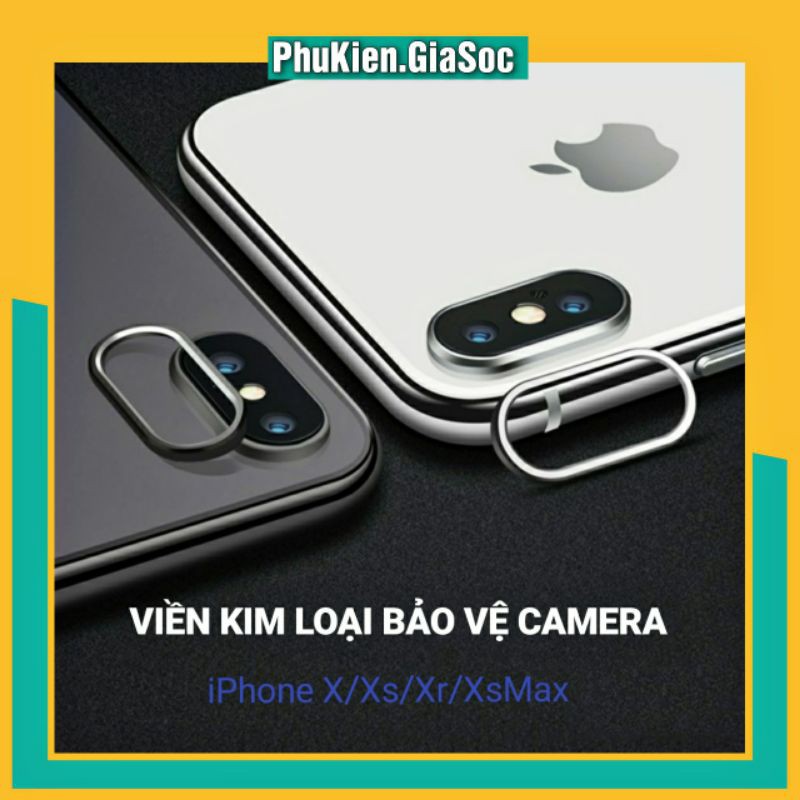 Ốp Viền Bảo Vệ Camera Iphone  - Viền Kim Loại Camera Dành Cho Iphone X/Xs/Xr/Xsmax
