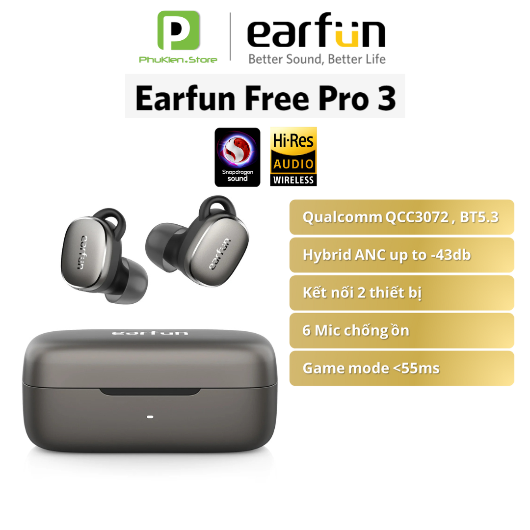 Tai nghe True Wireless EARFUN Free Pro 3 | QCC3072 | Snapdragon Sound | 6 micro | Bluetooth 5.3 | Game mode <55ms
