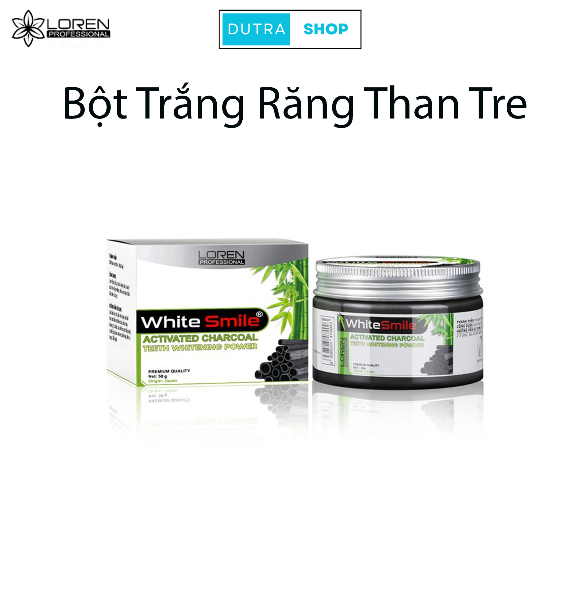 Bột đánh trắng răng Than Hoạt Tính Loren White Smile Mang đến Nụ cười Trắng sáng – Hơi thở thơm mát dài lâu