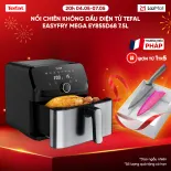 [SIÊU SALE HÈ 20H 4-7.5] Nồi chiên không dầu Tefal Mega EY855D68 - 7.5L