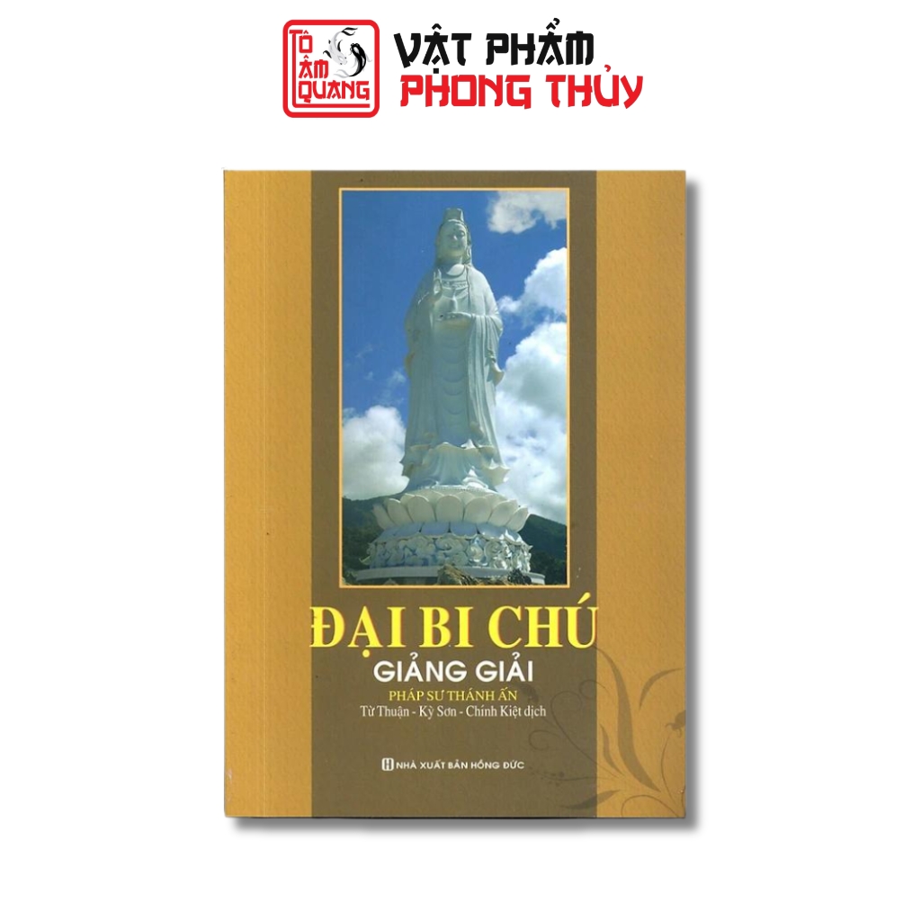 Sách - Đại Bi Chú giảng giải TÔ TÂM QUANG