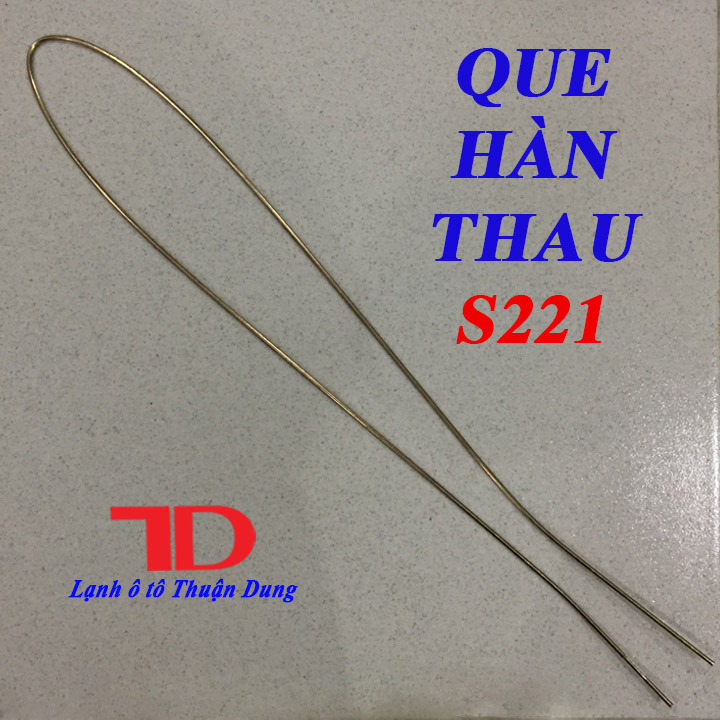 Que hàn thau S221 dùng hàn đồng với sắt - Vật Tư Điện Lạnh Ô Tô Thuận Dung