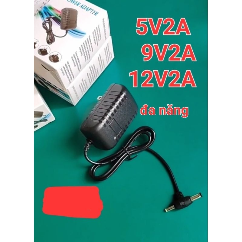 Nguồn 5v2a - 9v2a - 12v2a đa năng chân to nhỏ - chất lượng cao