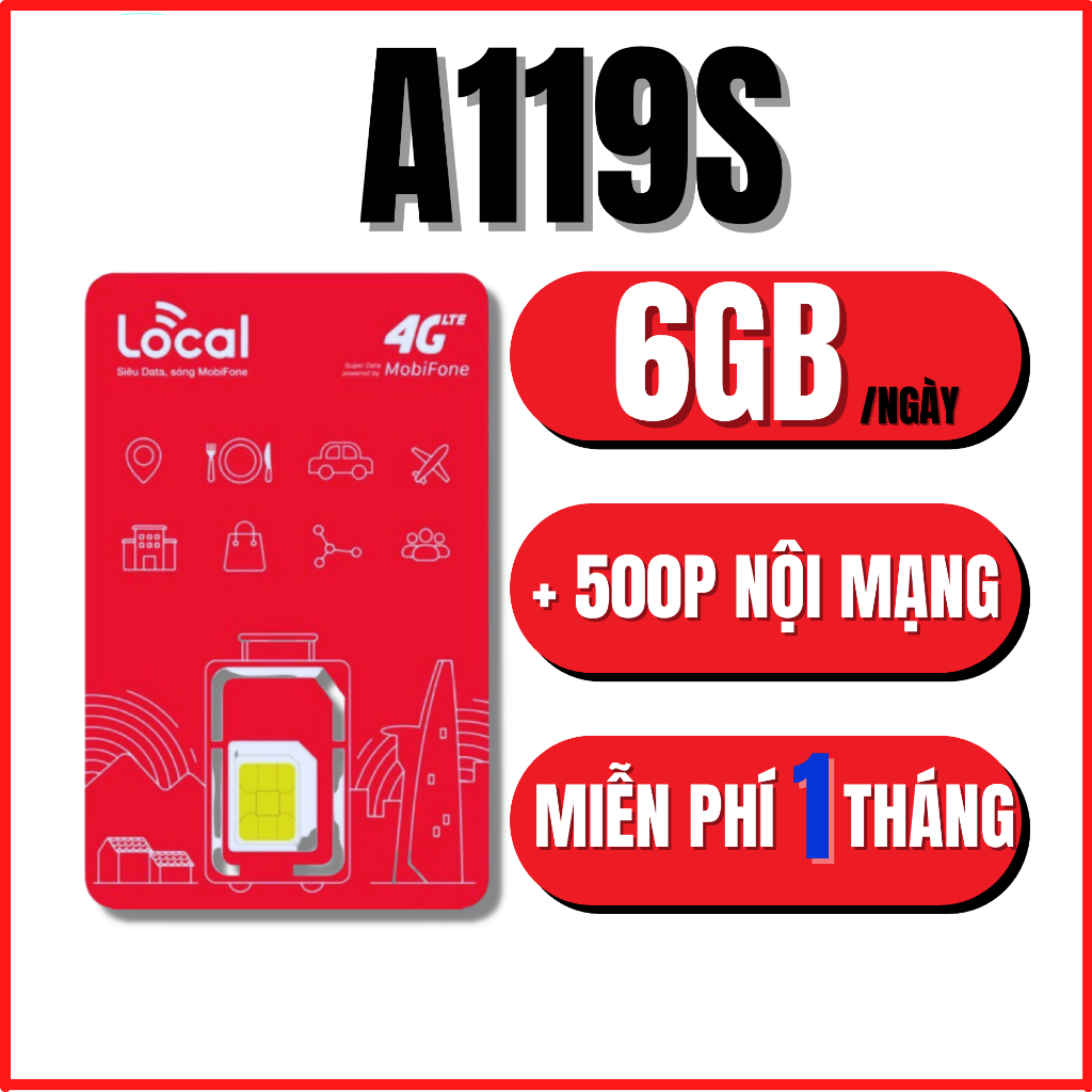 Sim 4G Local Mobifone A119S 6GB/ ngày - 180GB/ tháng, 500 phút gọi , SIÊU DATA Sẵn 1 Tháng. Chưa kích hoạt