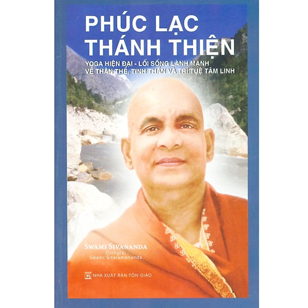 Sách - Phúc Lạc Thánh Thiện - Yoga Hiện Đại - Lối Sống Lành Mạnh Về Thân Thể, Tinh Thần Và Trí Tuệ Tâm Linh