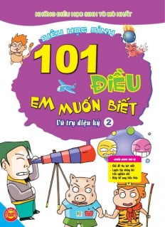 Fahasa - 101 điều em muốn biết - tập 2 - vũ trụ diệu kỳ