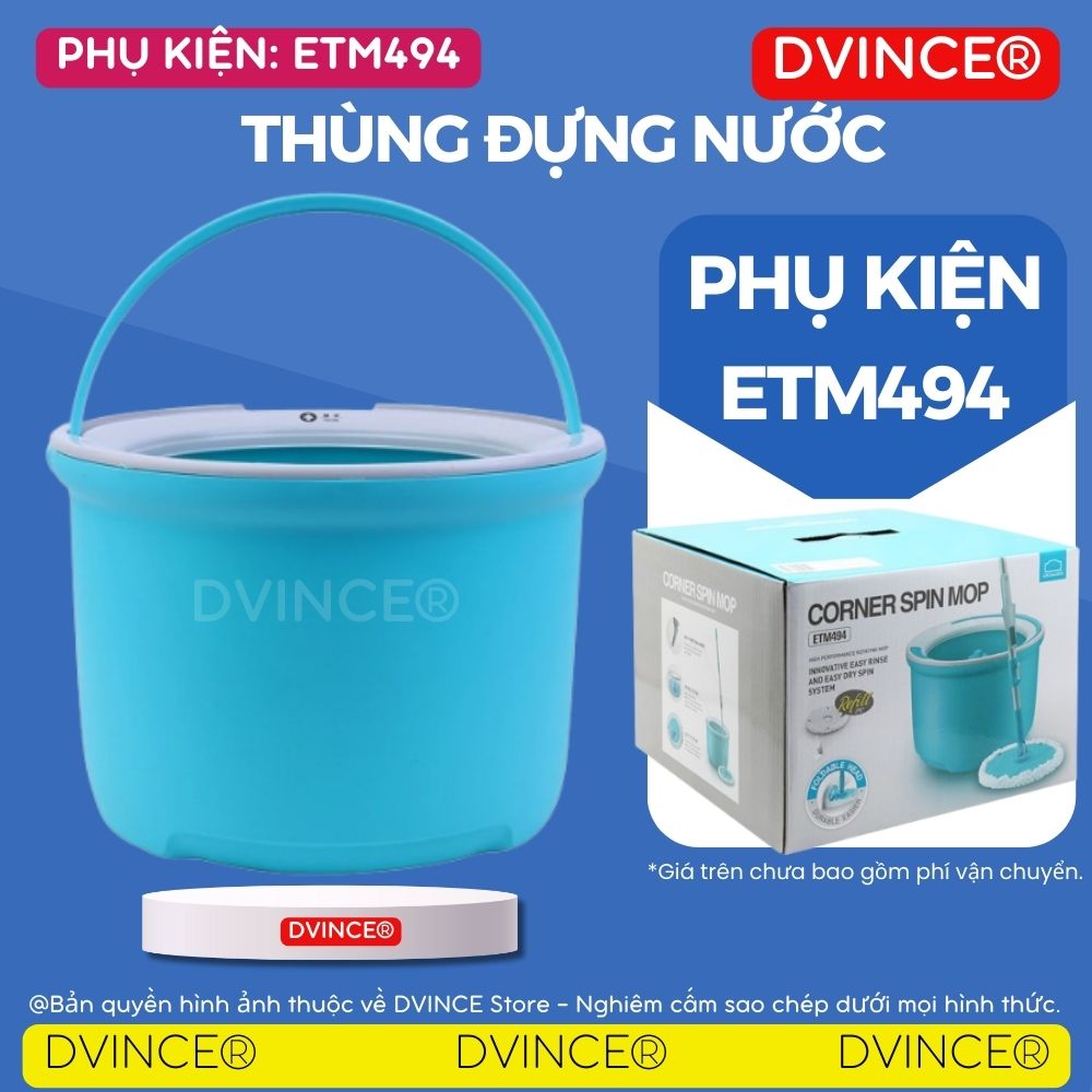 (Phụ Kiện ETM494) THÙNG ĐỰNG NƯỚC dự phòng thay thế LOCK ETM494 (Ghi chú: Chỉ THÙNG NƯỚC không có cây lau nhé)