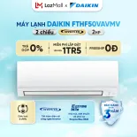 [MIỄN PHÍ LẮP ĐẶT 1TR5] - Điều hòa Daikin Inverter 2 chiều FTHF50VAVMV - 2HP (18000BTU)