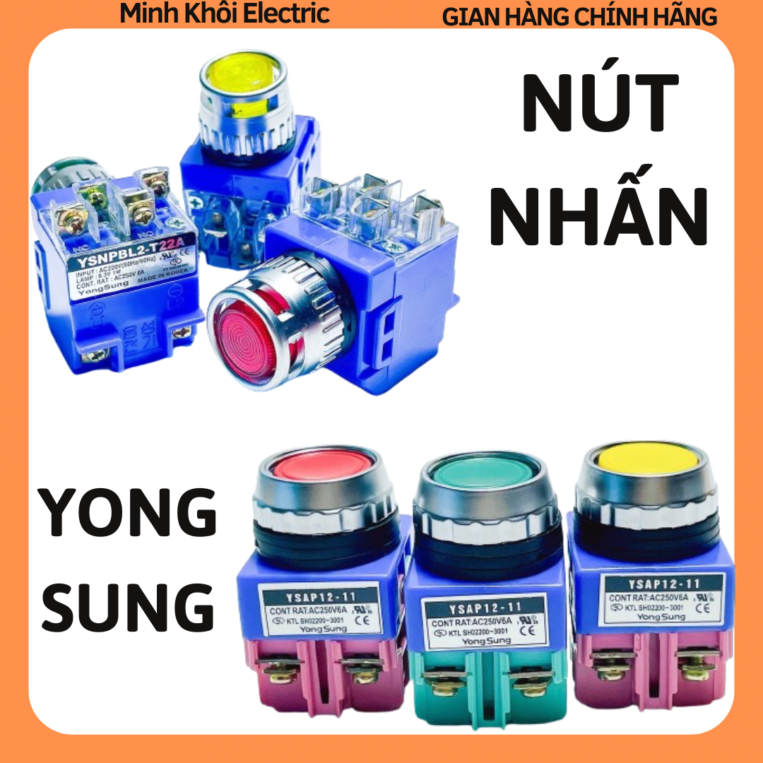 Nút nhấn nhả Yong Sung phi 25,nút nhấn tủ điện Yongsung chống nước, nút nhấn giữ, nút ấn nhả, nút ấn giữ 25mm,công tắc nút nhấn,công tắc nhấn,công tắc nút nhấn tròn,công tắc đèn,công tắc YSAP12-11 và SNPBL2-T22A