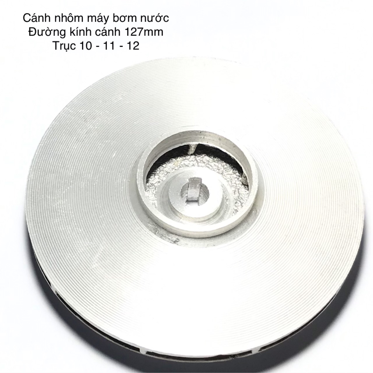 Cánh nhôm máy bơm nước 750W / Các Loại Trục 10 - 11 - 12