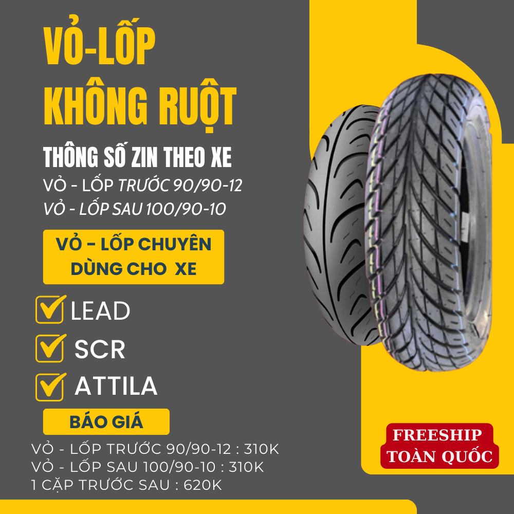 Cặp vỏ lốp không ruột xe máy : lead ,scr ,attila