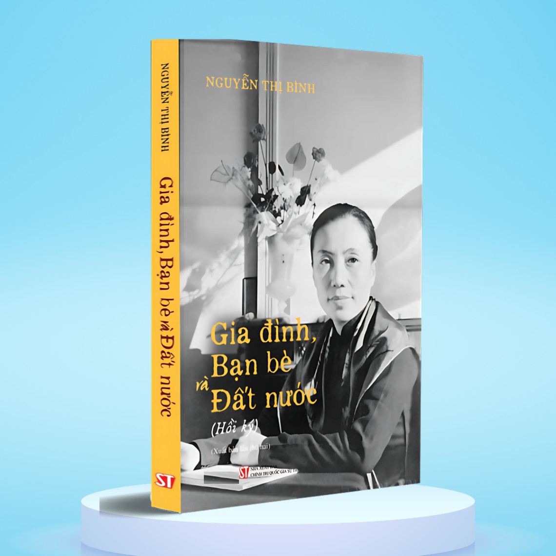 Gia Đình, Bạn Bè, Đất Nước (Hồi Ký Nguyễn Thị Bình) - Bìa Mềm
