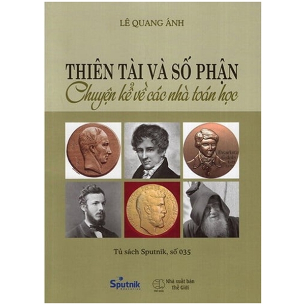 Thiên tài và số phận - chuyện kể về các nhà toán học